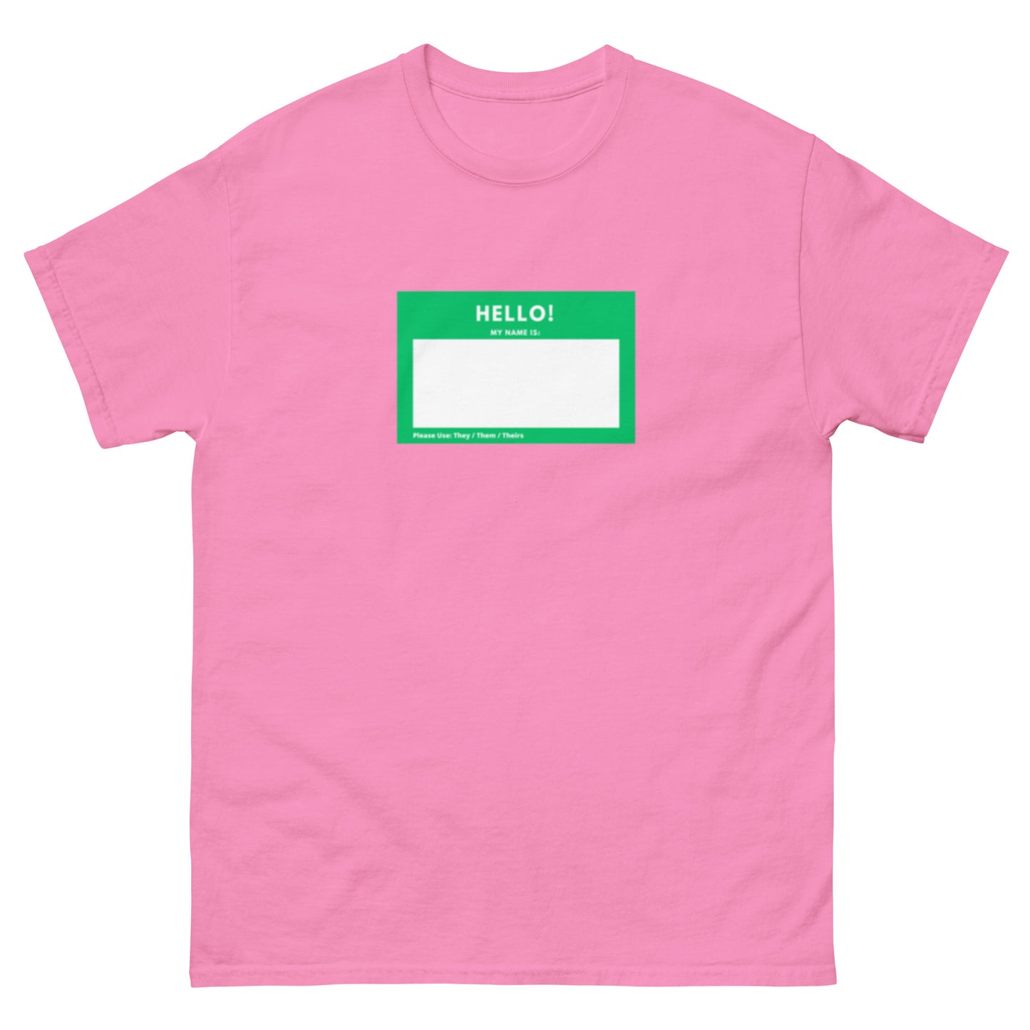 Hello My Name Is: They / Them / Theirs classic tee