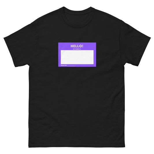 Hello My Name Is: Fill-In classic tee