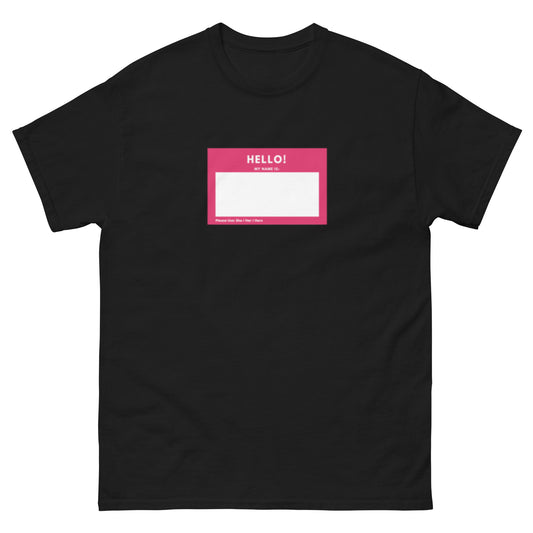 Hello My Name Is: She / Her / Hers Classic tee