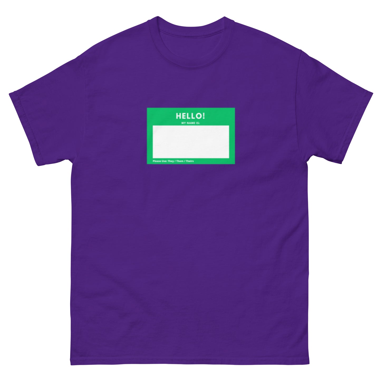 Hello My Name Is: They / Them / Theirs classic tee