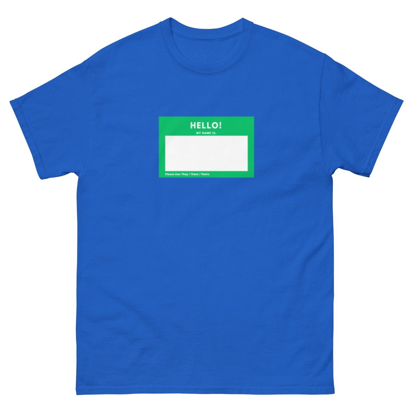 Hello My Name Is: They / Them / Theirs classic tee