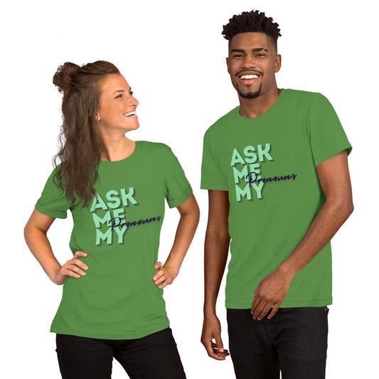 Ask Me My Pronouns Gender Neutral t-shirt